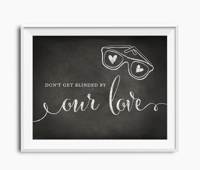Vintage Chalkboard Wedding Party Signs-Set of 1-Andaz Press-Don't Get Blinded By Our Love Sunglasses-