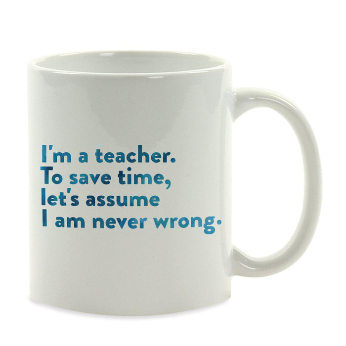 Water Color Teacher Appreciation Quotes Ceramic Coffee Mug Collection 1-Set of 1-Andaz Press-Assume-