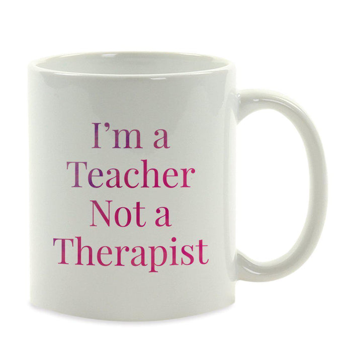 Water Color Teacher Appreciation Quotes Ceramic Coffee Mug Collection 1-Set of 1-Andaz Press-Therapist-
