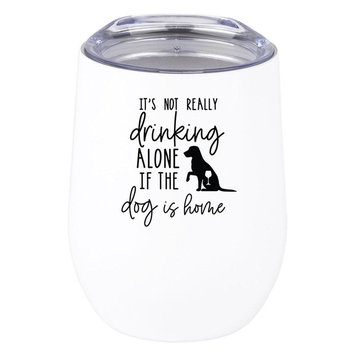 Wine Tumbler with Lid 12 Oz Stemless Stainless Steel Insulated Tumbler-Set of 1-Andaz Press-The Dog Is Home-