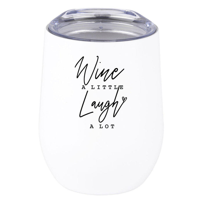 https://www.koyalwholesale.com/cdn/shop/products/Wine-Tumbler-with-Lid-12-Oz-Stemless-Stainless-Steel-Insulated-Tumbler-Set-of-1-Andaz-Press-Wine-A-Little-Laugh-A-Lot-25_700x700.jpg?v=1631965054