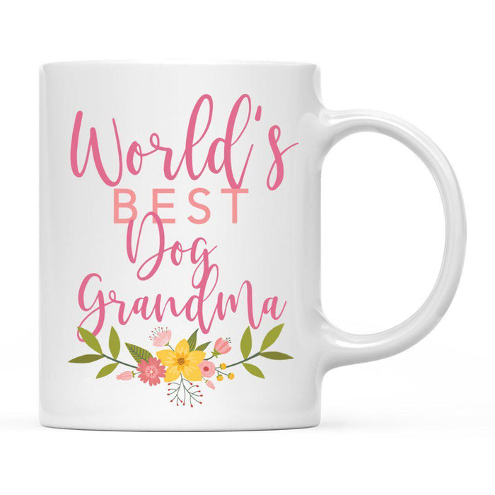 World's Best Pink Floral Design Ceramic Coffee Mug-Set of 1-Andaz Press-Dog Grandma-