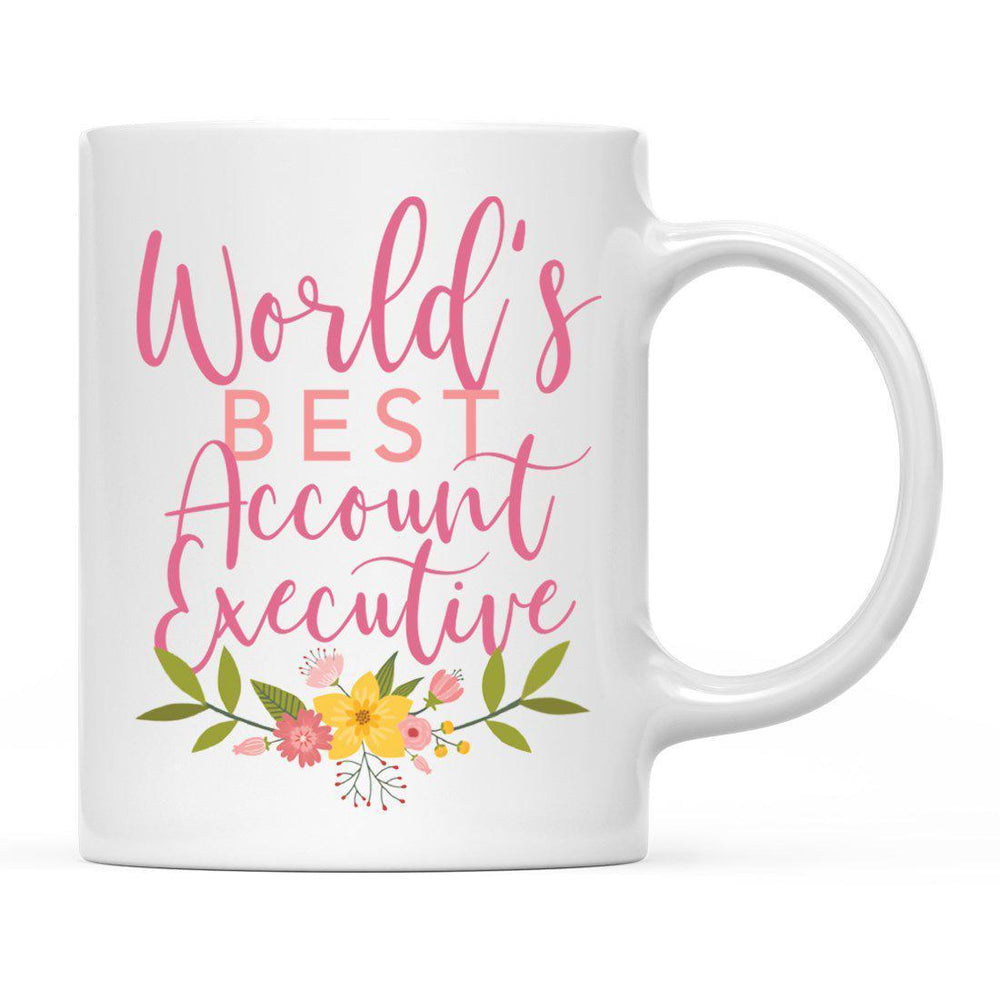 World's Best Profession, Pink Floral Design Ceramic Coffee Mug Collection 1-Set of 1-Andaz Press-Account Executive-