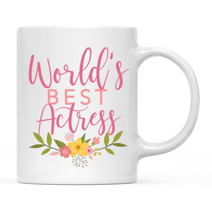World's Best Profession, Pink Floral Design Ceramic Coffee Mug Collection 1-Set of 1-Andaz Press-Actress-
