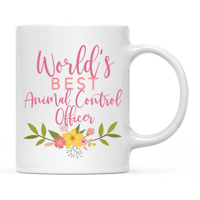 World's Best Profession, Pink Floral Design Ceramic Coffee Mug Collection 1-Set of 1-Andaz Press-Animal Control Officer-