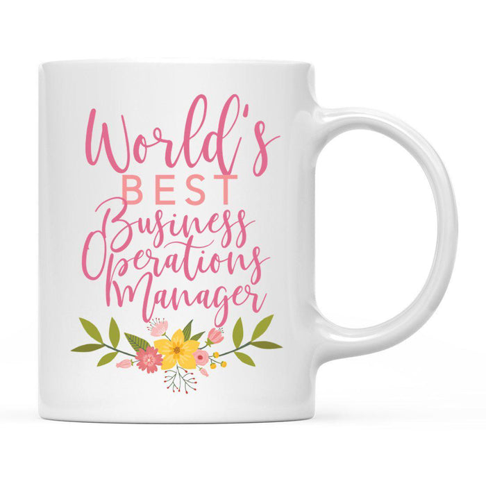 World's Best Profession, Pink Floral Design Ceramic Coffee Mug Collection 1-Set of 1-Andaz Press-Business Operations Manager-