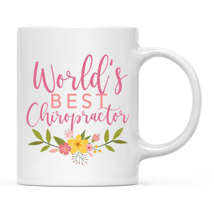 World's Best Profession, Pink Floral Design Ceramic Coffee Mug Collection 1-Set of 1-Andaz Press-Chiropractor-