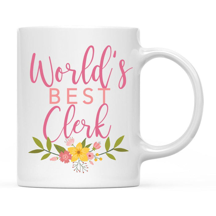 World's Best Profession, Pink Floral Design Ceramic Coffee Mug Collection 1-Set of 1-Andaz Press-Clerk-