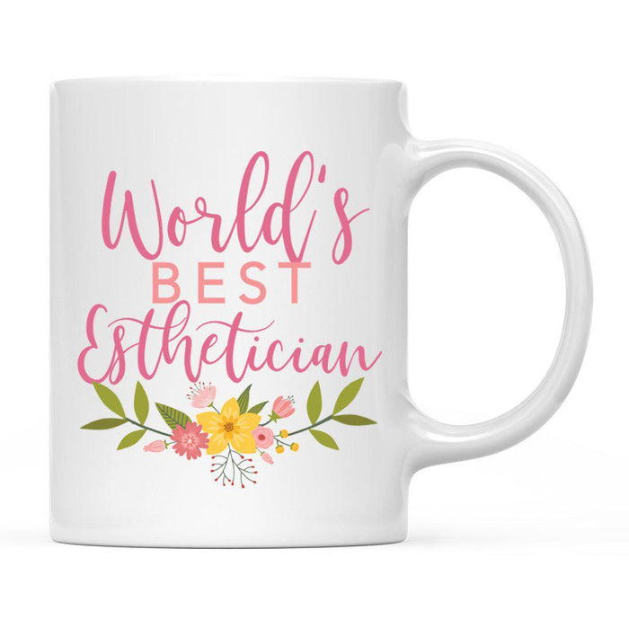 World's Best Profession, Pink Floral Design Ceramic Coffee Mug Collection 2-Set of 1-Andaz Press-Esthetician-