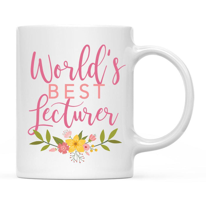 World's Best Profession, Pink Floral Design Ceramic Coffee Mug Collection 3-Set of 1-Andaz Press-Lecturer-