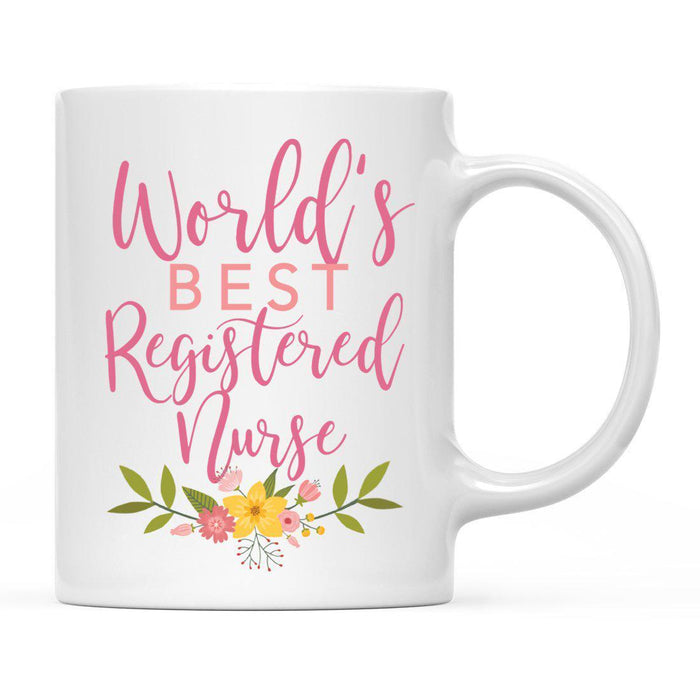 World's Best Profession, Pink Floral Design Ceramic Coffee Mug Collection 4-Set of 1-Andaz Press-Registered Nurse-