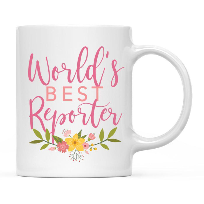 World's Best Profession, Pink Floral Design Ceramic Coffee Mug Collection 4-Set of 1-Andaz Press-Reporter-