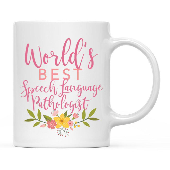 World's Best Profession, Pink Floral Design Ceramic Coffee Mug Collection 4-Set of 1-Andaz Press-Speech Language Pathologist-