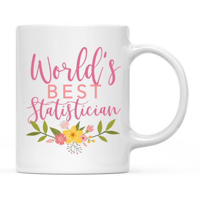 World's Best Profession, Pink Floral Design Ceramic Coffee Mug Collection 4-Set of 1-Andaz Press-Statistician-