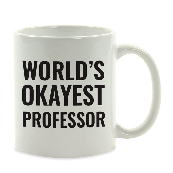 World's Okayest Coffee Mug Gag Gift-Set of 1-Andaz Press-Babysitter-