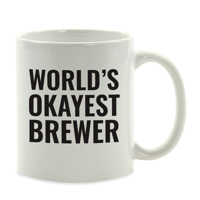 World's Okayest Coffee Mug Gag Gift-Set of 1-Andaz Press-Brewer-