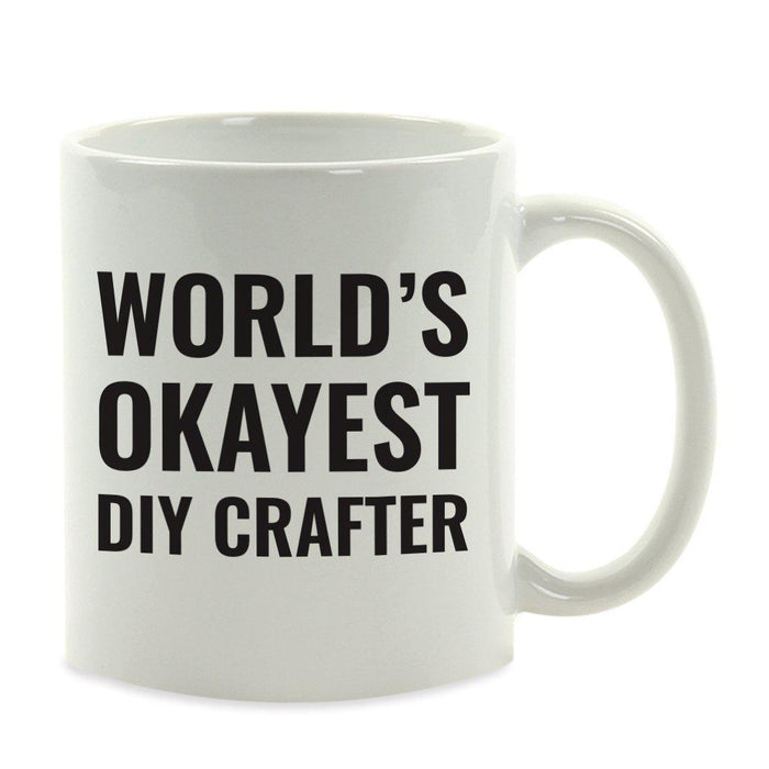 World's Okayest Coffee Mug Gag Gift-Set of 1-Andaz Press-DIY Crafter-