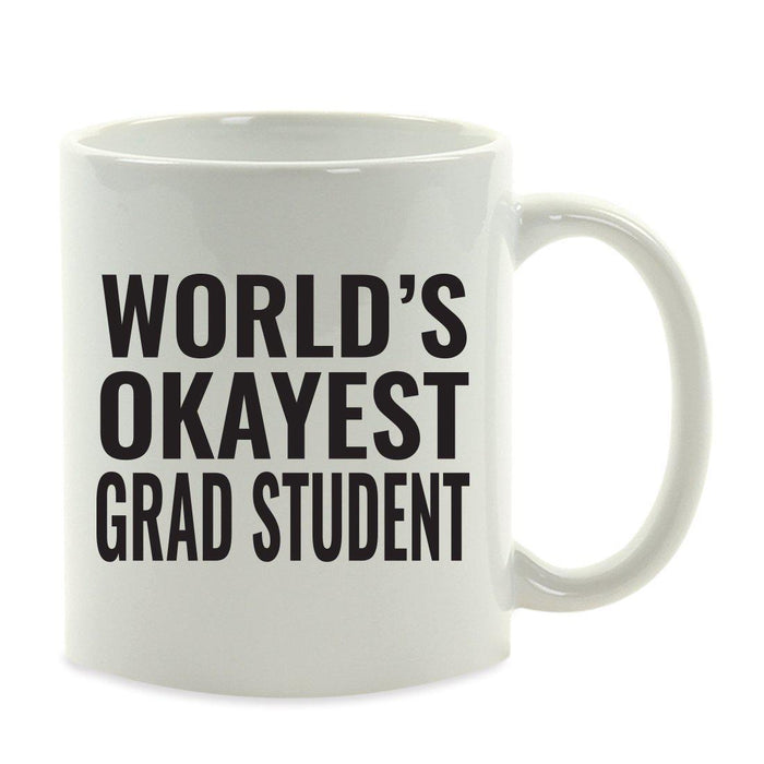 World's Okayest Coffee Mug Gag Gift-Set of 1-Andaz Press-Grad Student-