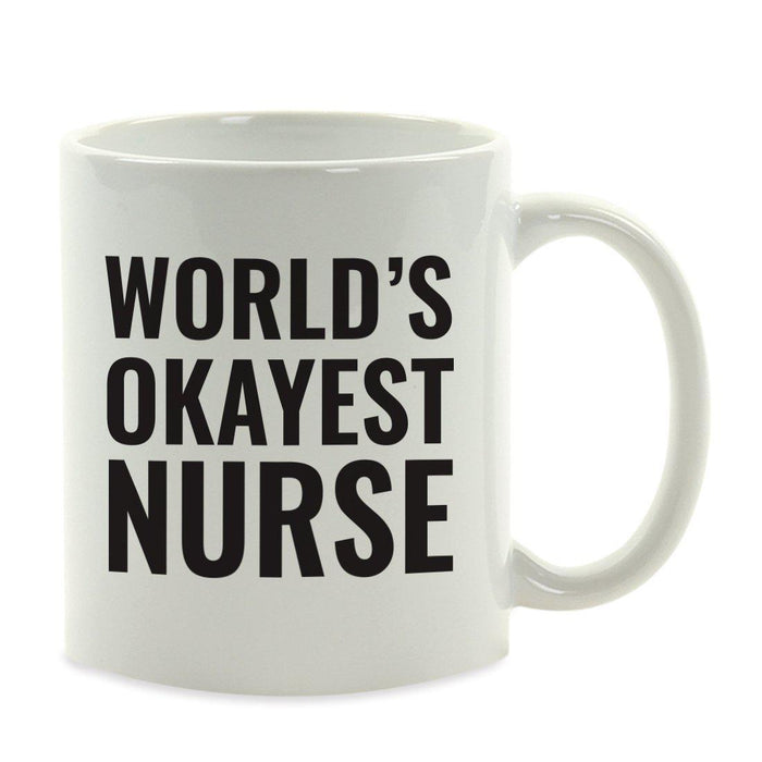 World's Okayest Coffee Mug Gag Gift-Set of 1-Andaz Press-Nurse-