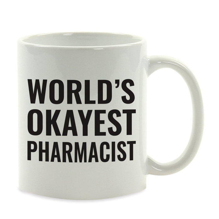 World's Okayest Coffee Mug Gag Gift-Set of 1-Andaz Press-Pharmacist-