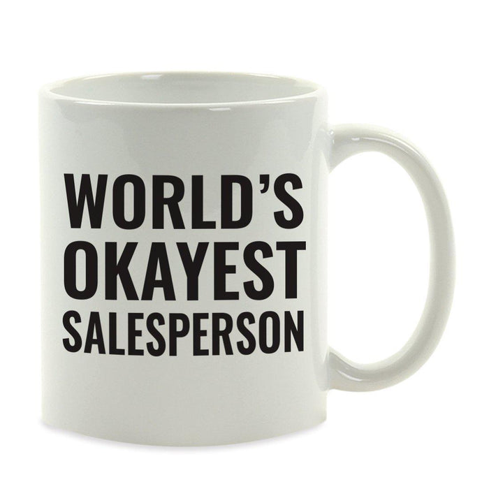 World's Okayest Coffee Mug Gag Gift-Set of 1-Andaz Press-Salesperson-