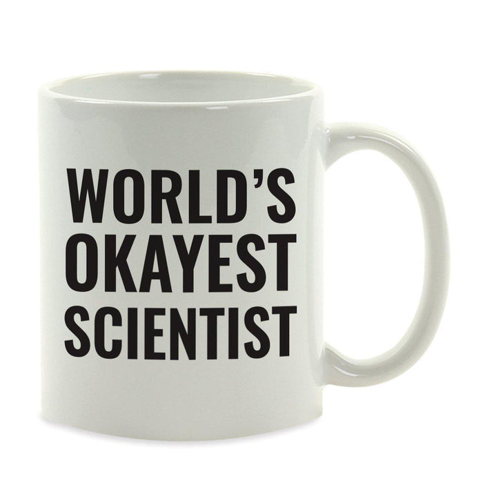 World's Okayest Coffee Mug Gag Gift-Set of 1-Andaz Press-Scientist-