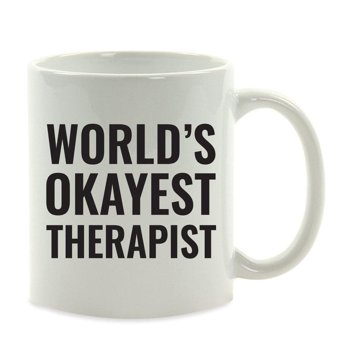 World's Okayest Coffee Mug Gag Gift-Set of 1-Andaz Press-Therapist-