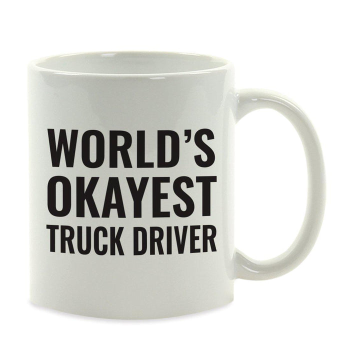 World's Okayest Coffee Mug Gag Gift-Set of 1-Andaz Press-Truck Driver-