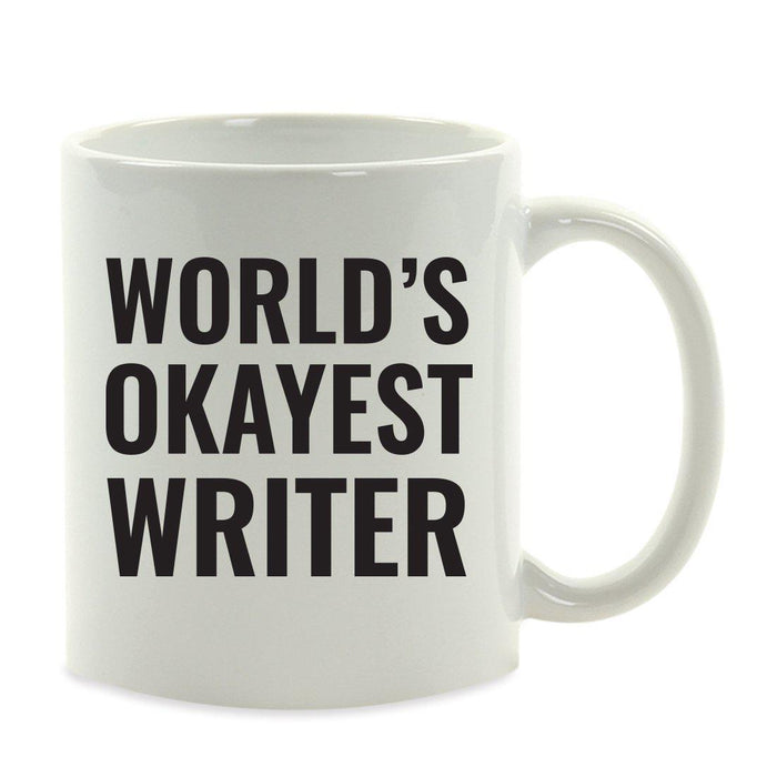 World's Okayest Coffee Mug Gag Gift-Set of 1-Andaz Press-Writer-
